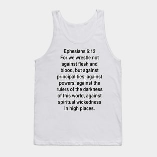 Ephesians 6:12  King James Version (KJV) Bible Verse Typography Gift Tank Top